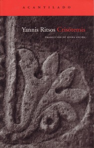 Ritsos, Yannis (2011). Crisótemis [trad. de Selma Ancira]. Barcelona: Acantilado.